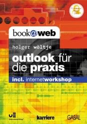 Outlook für die Praxis - Tipps & Tricks für den täglichen Büroeinsatz