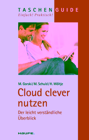 Cloud clever nutzen - ein kurzer, übersichtlicher Ratgeber, der anhand von Beispielen zeigt wie Sie die Cloud nutzen können und worauf Sie zum Thema Sicherheit achten müssen. Cloud clever nutzen - ein kurzer, übersichtlicher Ratgeber, der anhand von Beispielen zeigt wie Sie die Cloud nutzen können und worauf Sie zum Thema Sicherheit achten müssen.